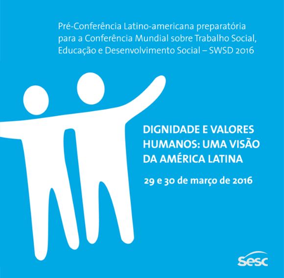 Preconferencia Latinoamericana: «Dignidad y Valores Humanos: Una Visión de la América Latina»