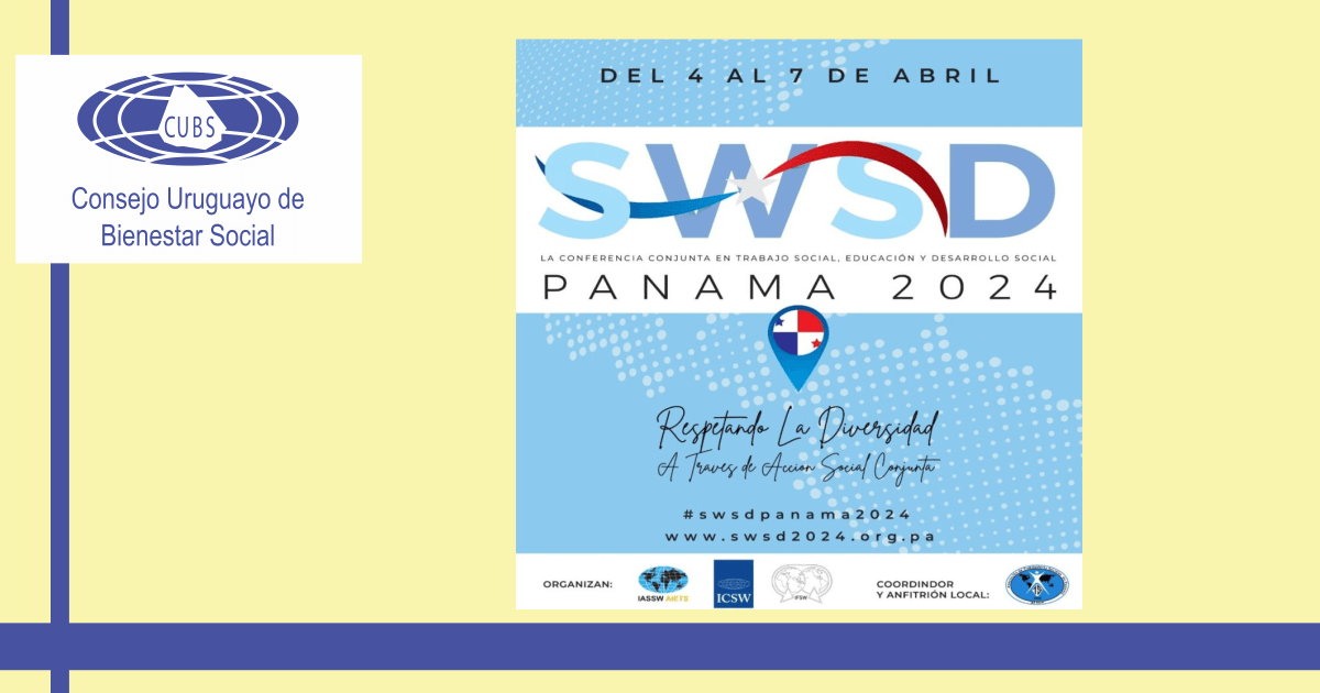 Conferencia Mundial Conjunta de Panamá de Trabajo Social, Educación y Desarrollo Social del 4 al 7 de Abril 2024.