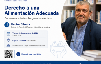 Derecho a una Alimentación Adecuada: del reconocimiento a las garantías efectivas. Conferencia y diálogo con Héctor Silveira